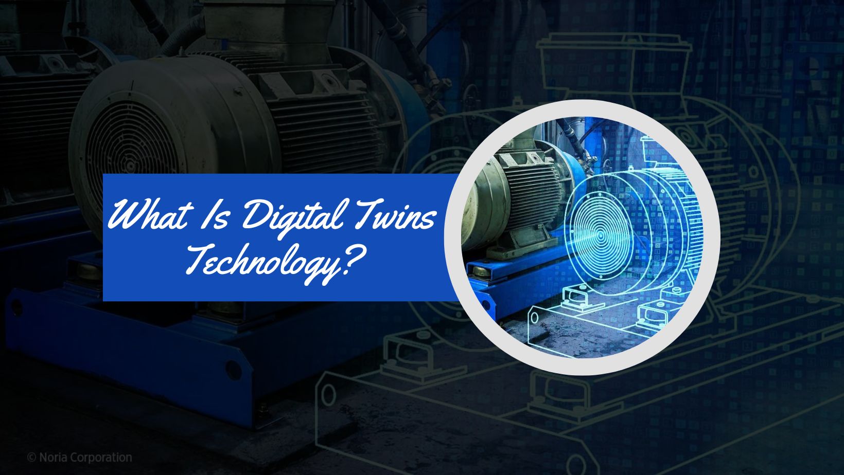 What is Digital Twin Technology