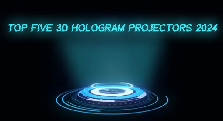 Top Five 3D Hologram Projectors 2024
