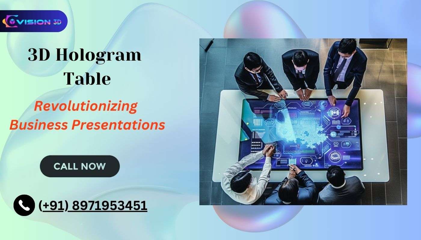 How a 3D Hologram Table is Revolutionizing Business Presentations?