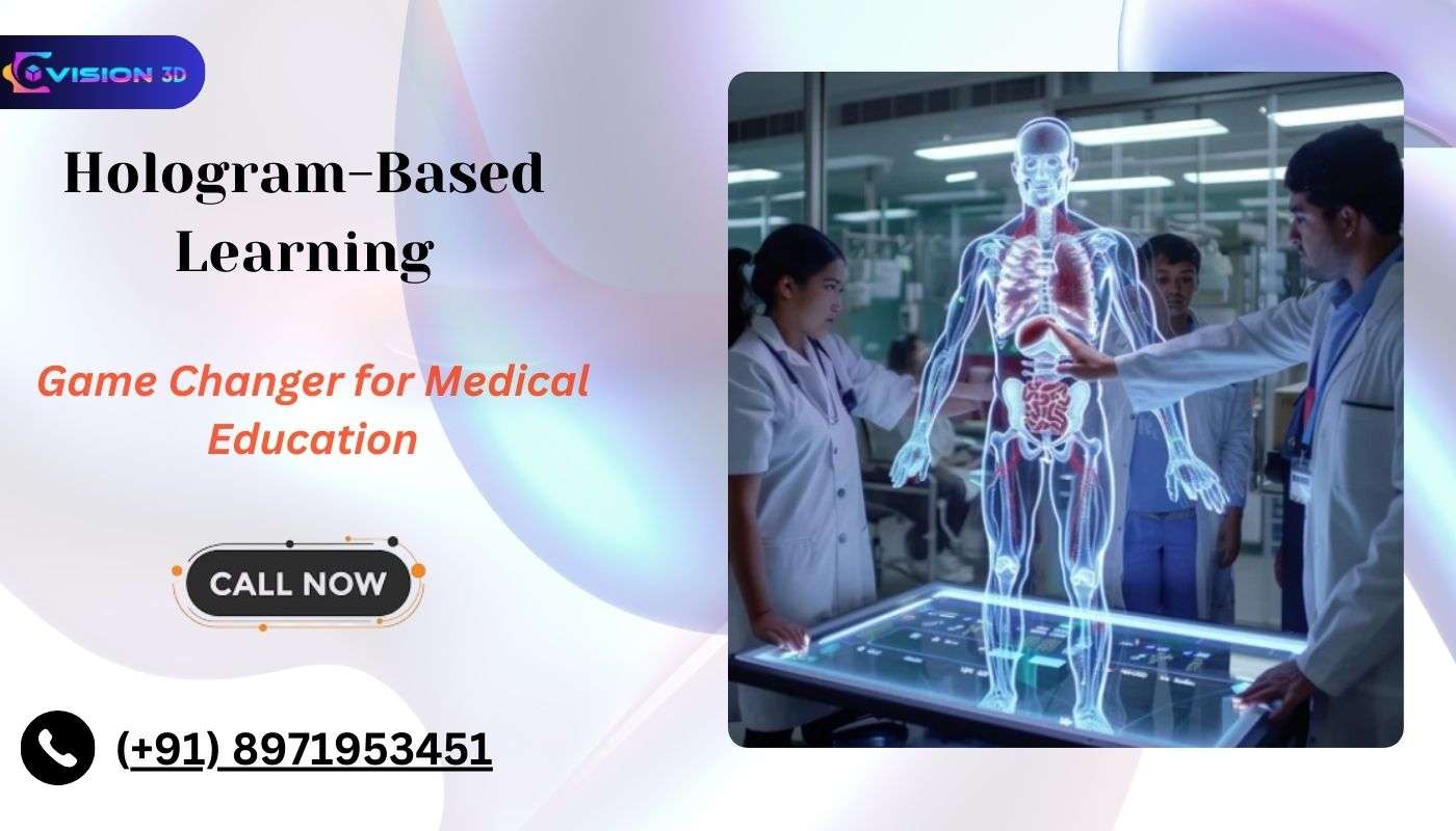 Hologram-Based Learning – A Game Changer for Medical Education