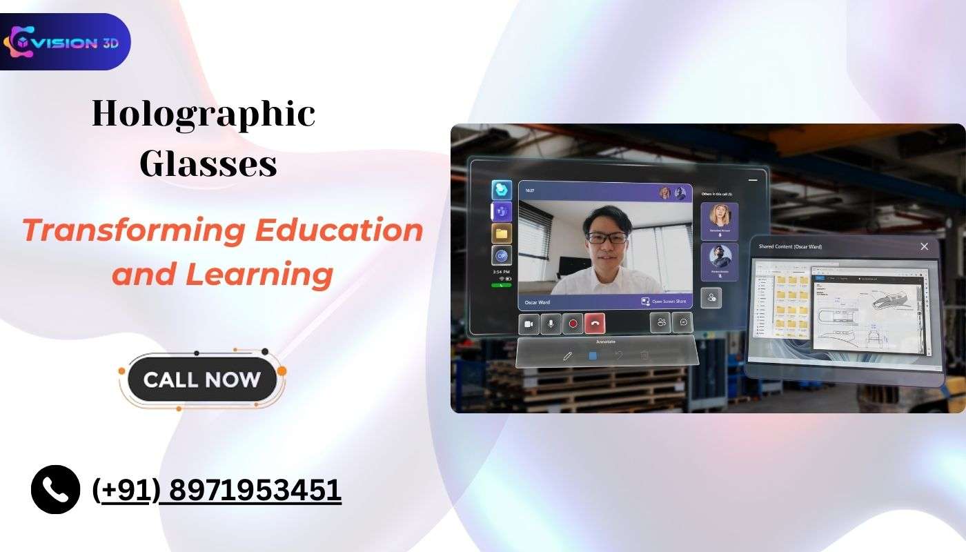 How Holographic Glasses Are Transforming Education and Learning?