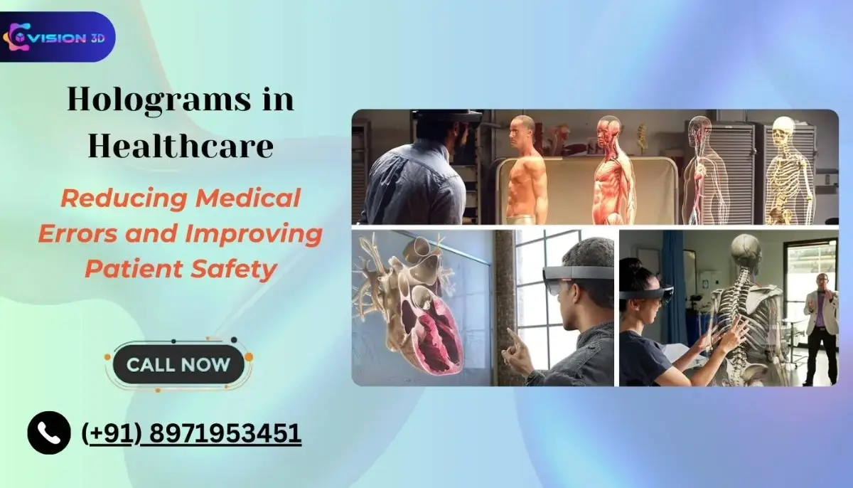 Holograms in Healthcare – Reducing Medical Errors and Improving Patient Safety