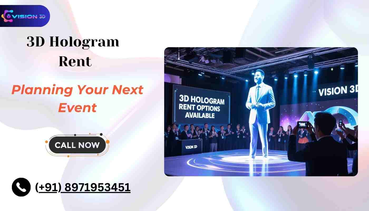 Planning Your Next Event? Consider 3D Hologram Rent Options 