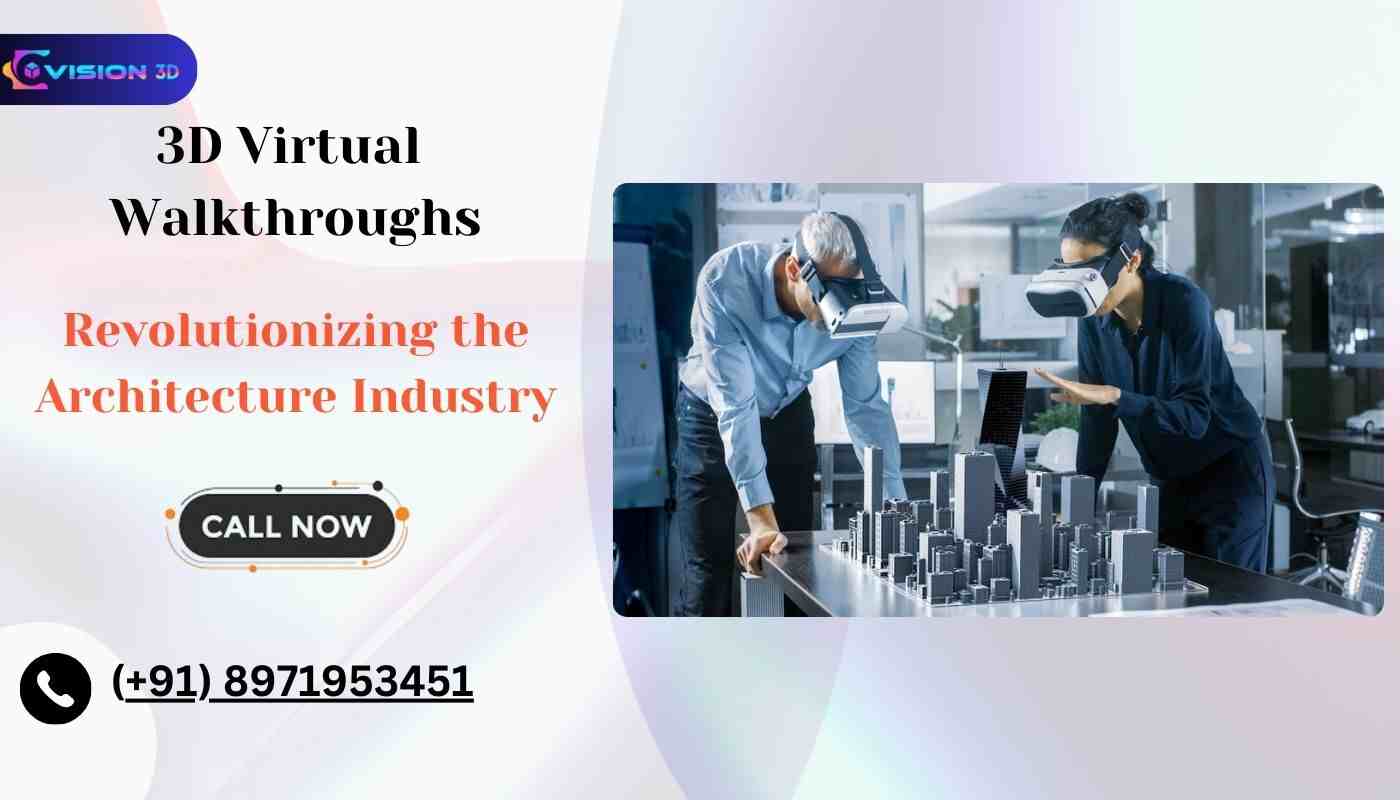 3D Virtual Walkthroughs