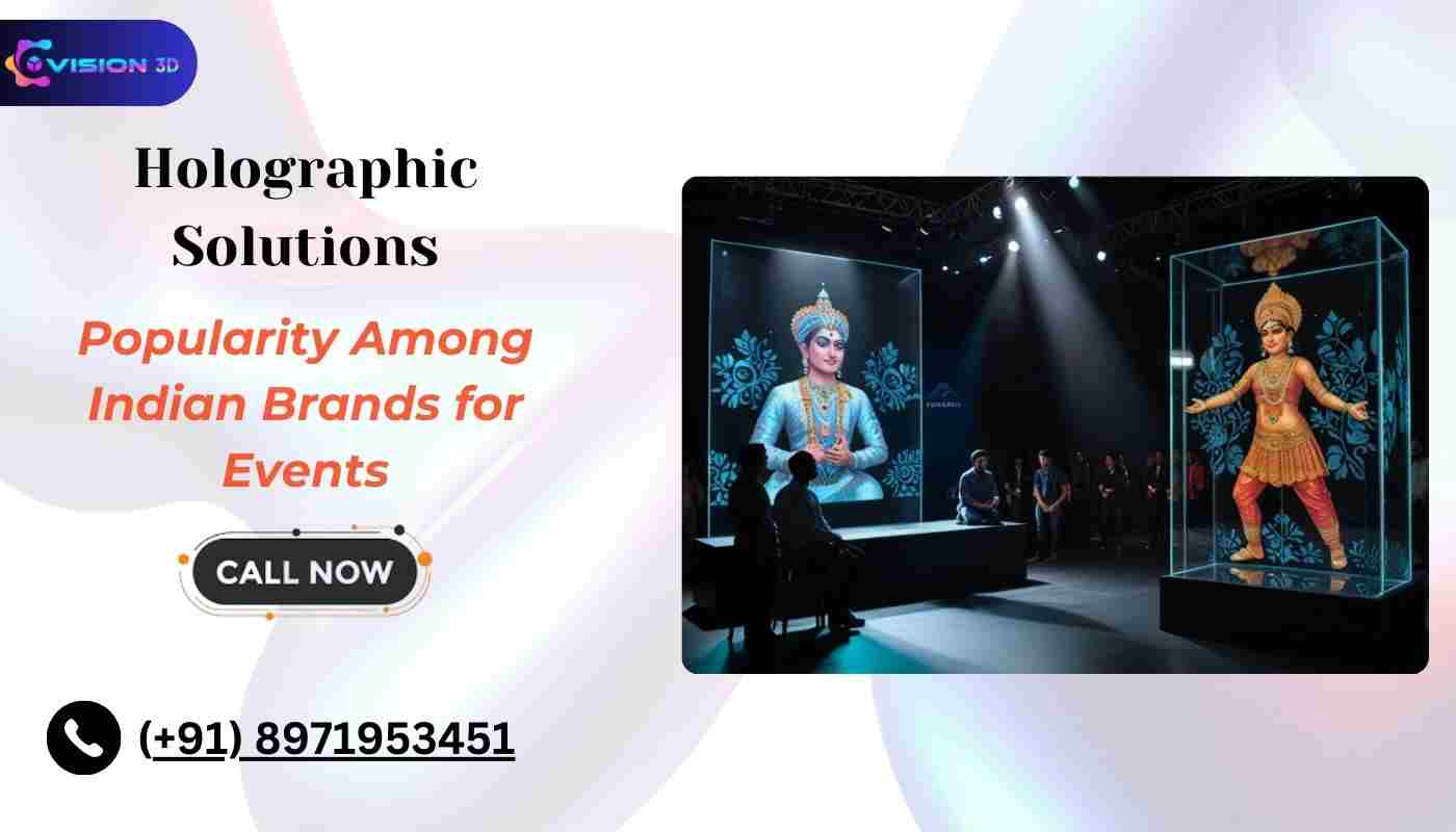 Why Indian Brands Choose Holographic Solutions for Events?