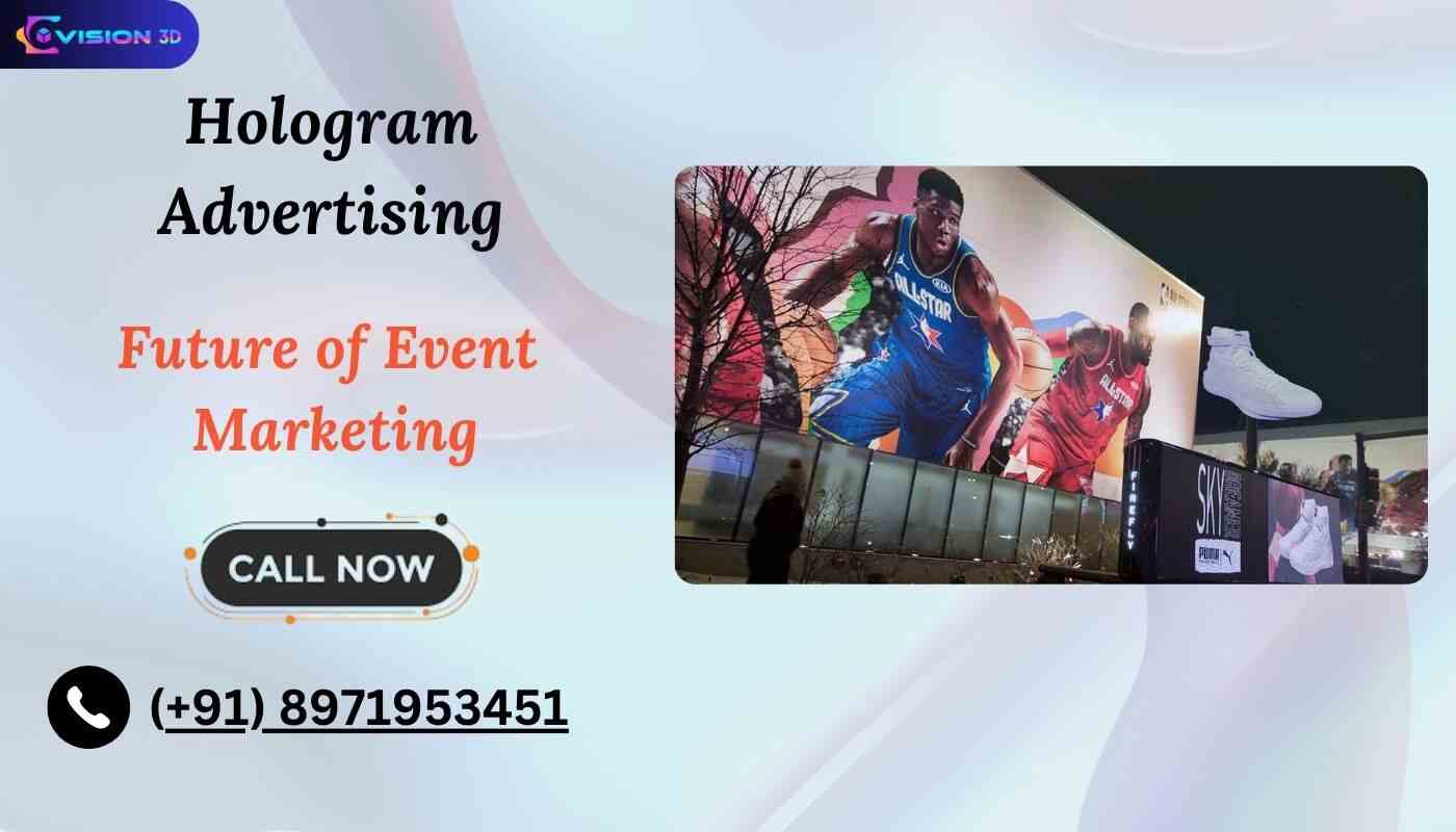 Hologram Advertising