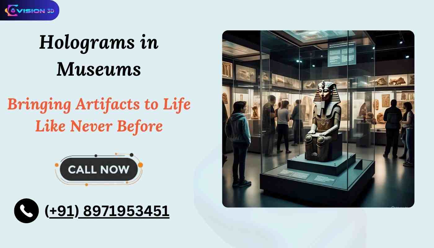 Holograms in Museums
