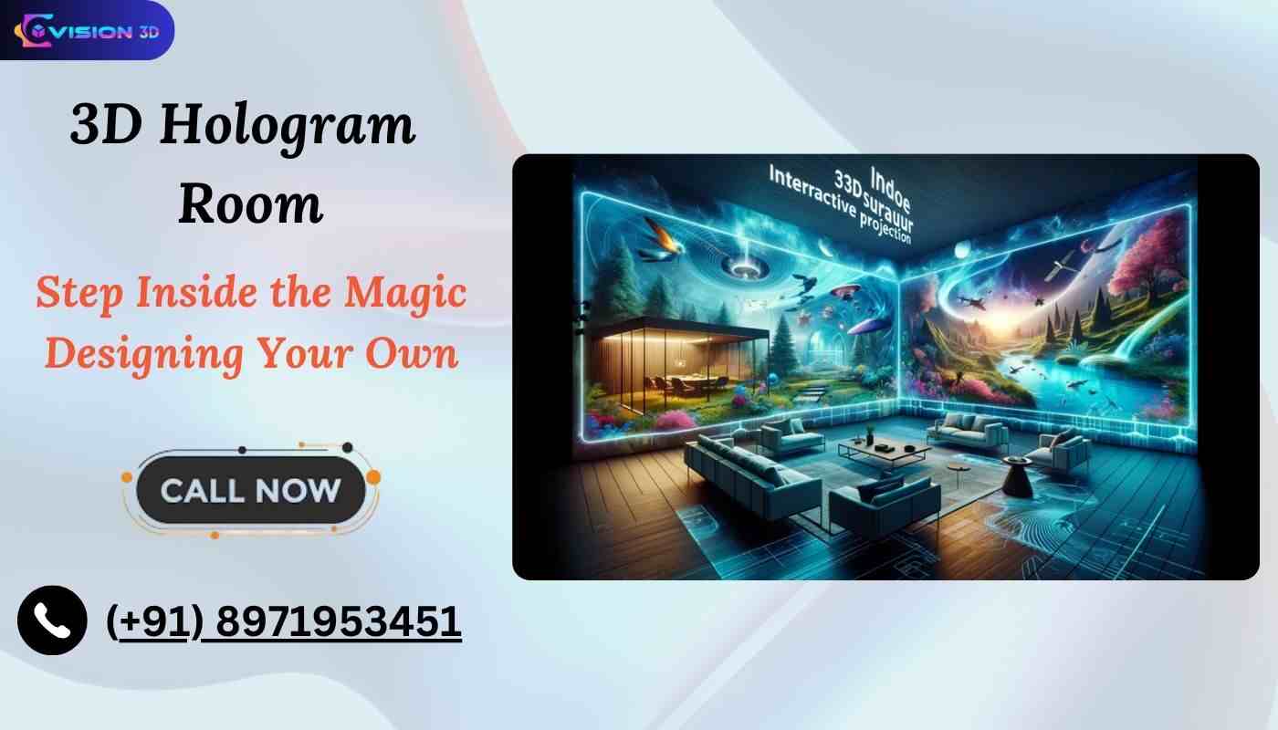 3D Hologram Room