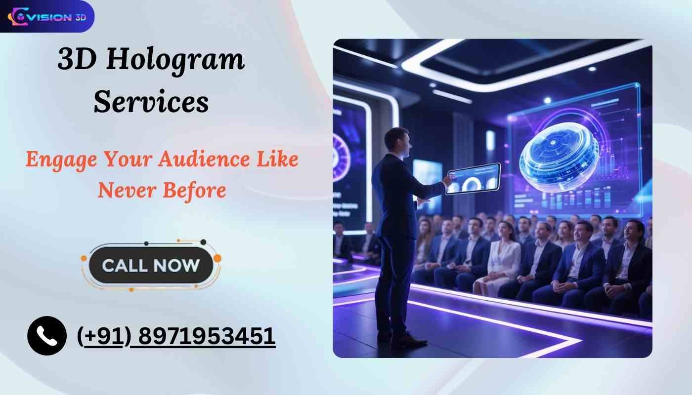 Engage Your Audience Like Never Before with 3D Hologram Services