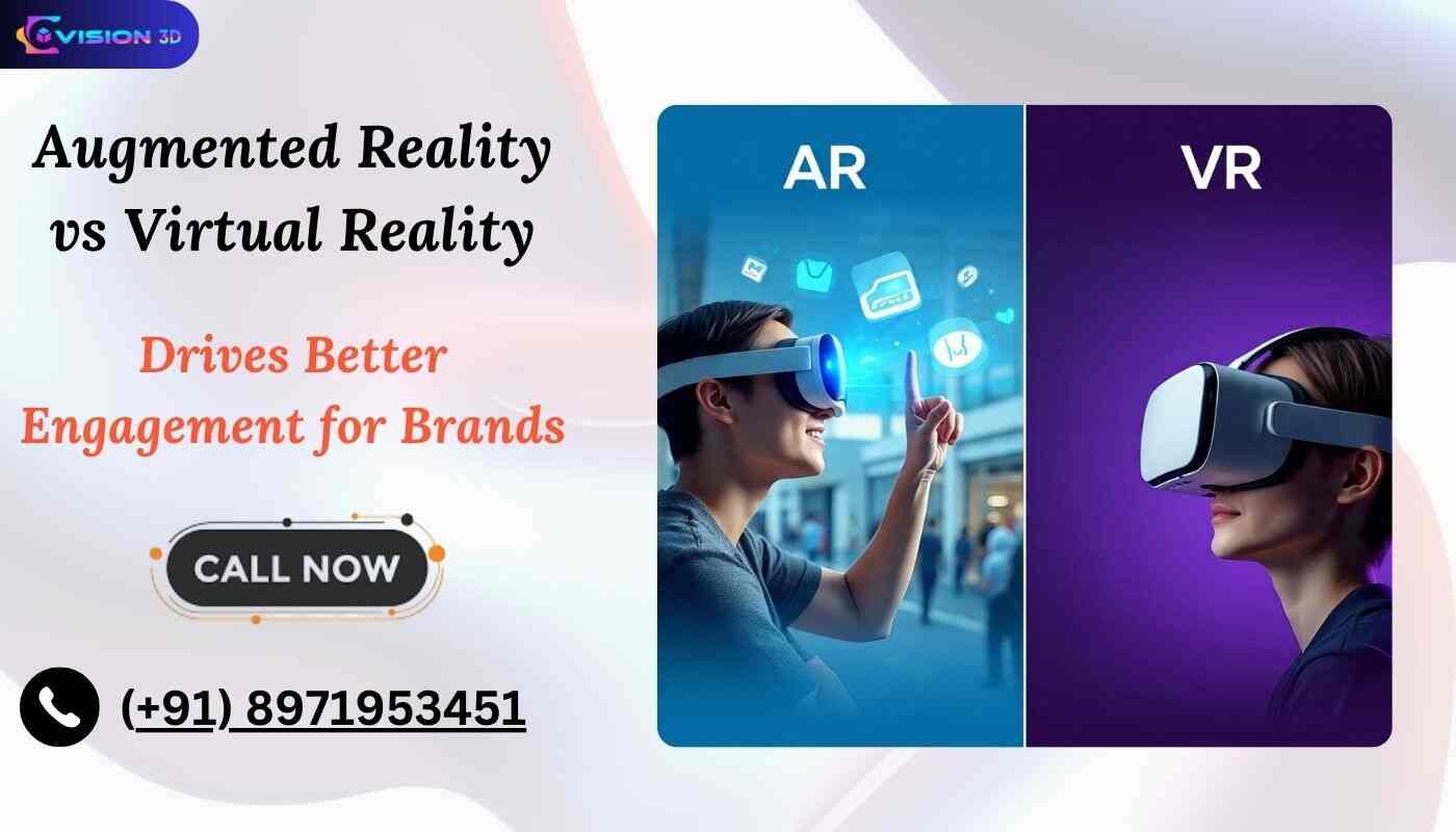 Augmented Reality vs Virtual Reality – What Drives Better Engagement for Brands?