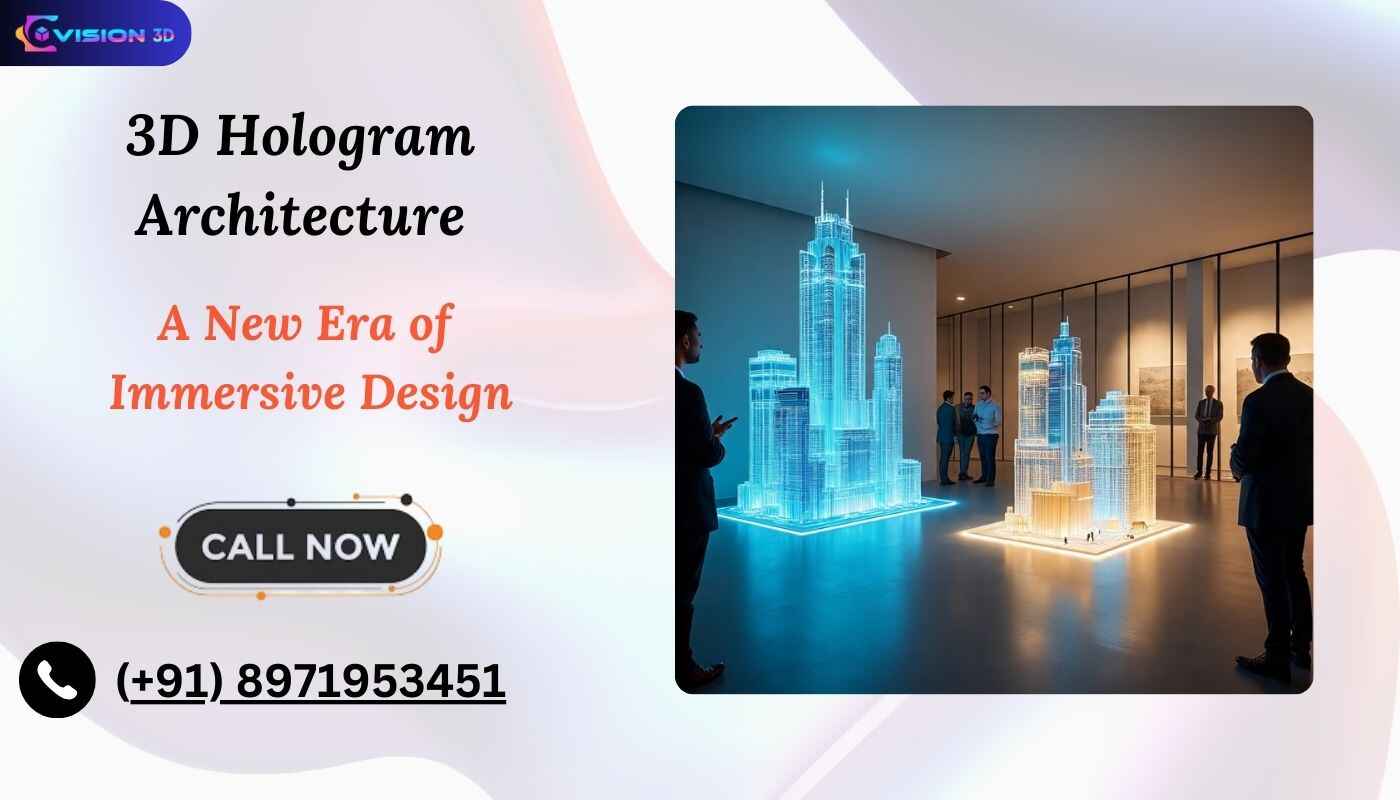 3D Hologram Architecture