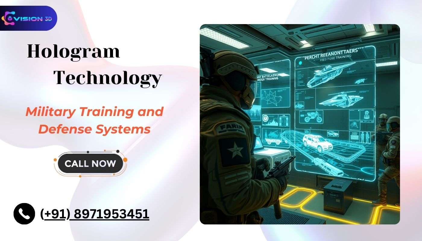 Hologram Technology for Military Training and Defense Systems