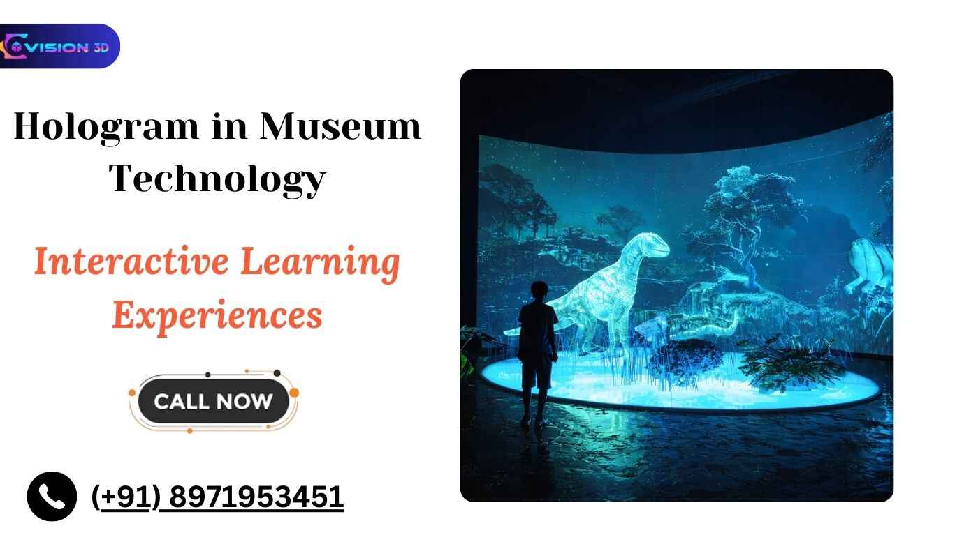 Hologram in Museum Technology for Interactive Learning Experiences